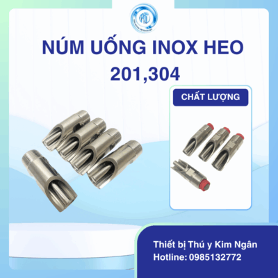 Núm uống Inox heo 304