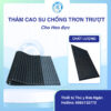 Thảm Cao Su Chống Trơn Trượt Cho Heo Đực